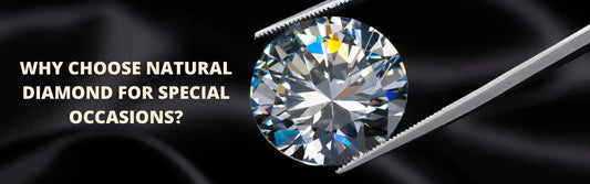 Why Choose Natural Diamond Jewelry for Special Occasions?